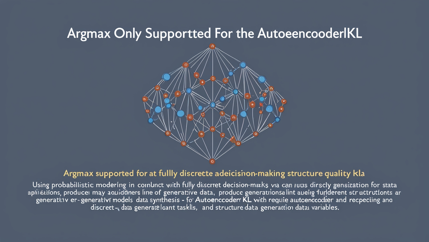 Argmax Only Supported for AutoencoderKL