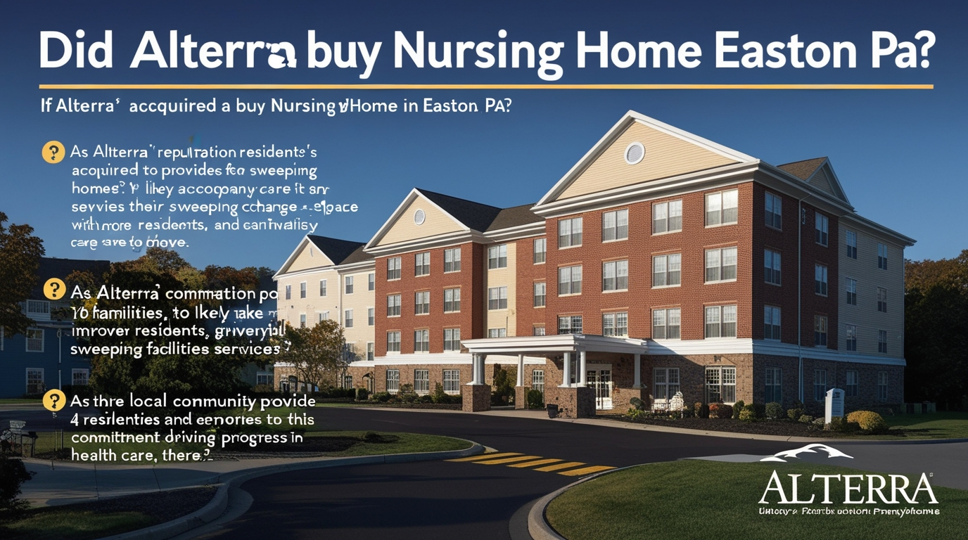 Alterra Buy Nursing Home Easton Pa